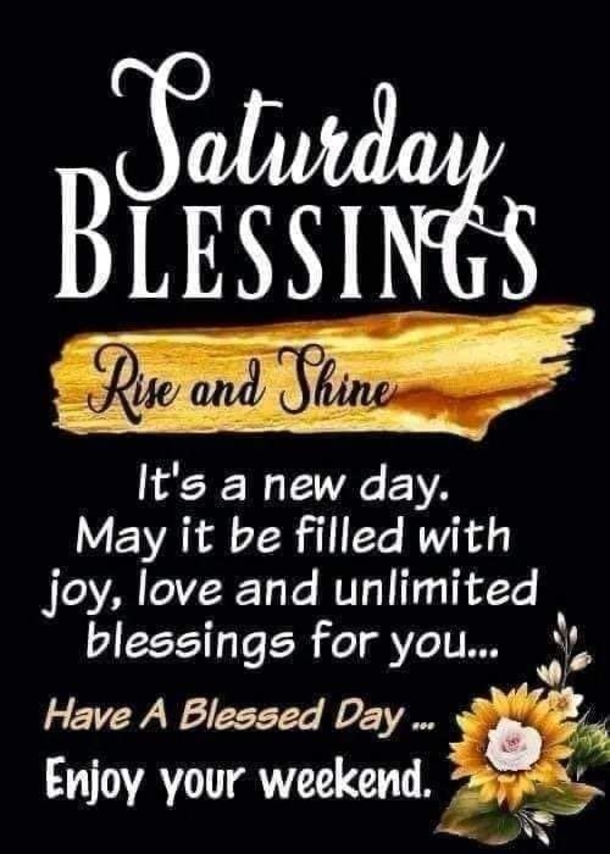 Happy Saturday Quotes To Celebrate A Beautiful New Weekend - picture 8