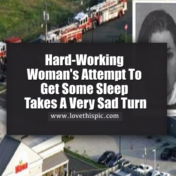 Hard-Working Woman's Attempt To Get Some Sleep Takes A Very Sad Turn