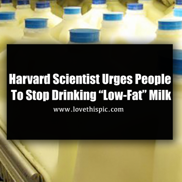 Harvard Scientist Urges People to Stop Drinking “Low-Fat” Milk
