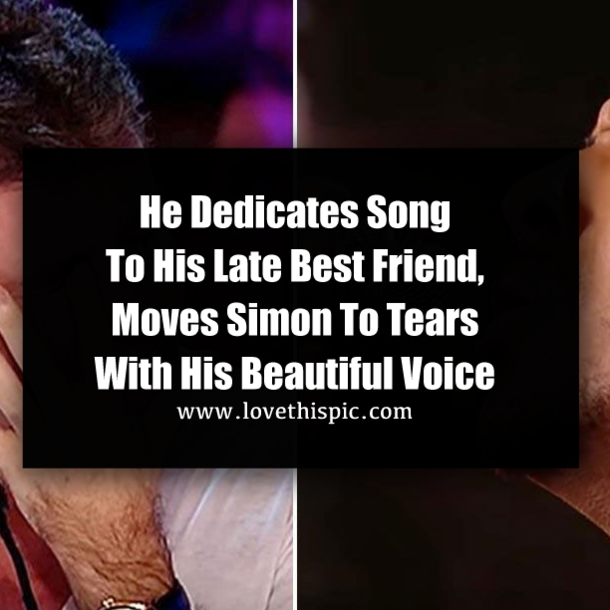 He Dedicates Song To His Late Best Friend, Moves Simon To Tears With His Beautiful Voice