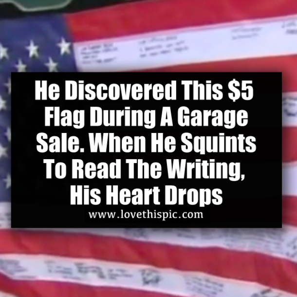 He Discovered This $5 Flag During A Garage Sale. When He Squints To Read The Writing, His Heart Drops