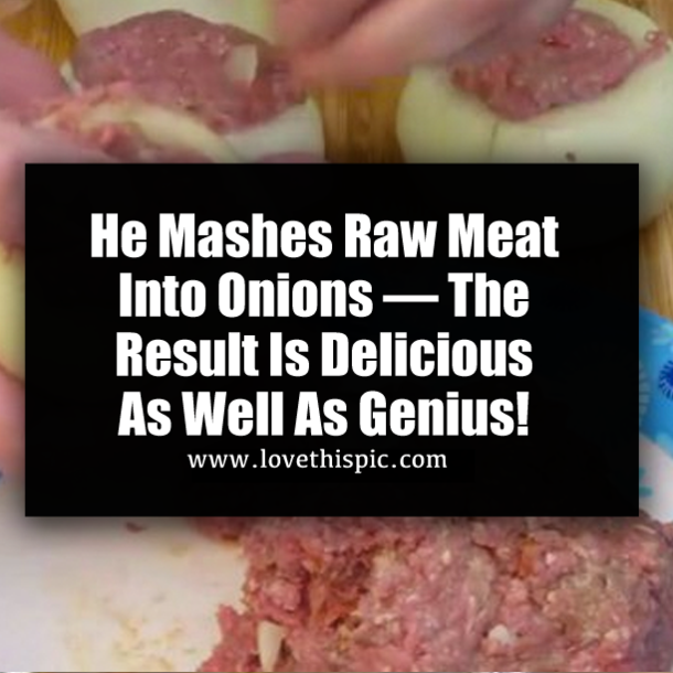 He Mashes Raw Meat Into Onions — The Result Is Delicious As Well As Genius!