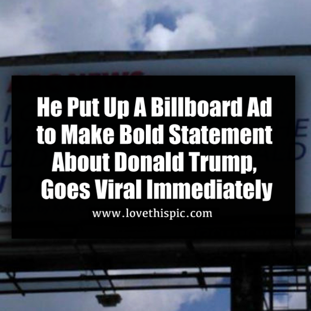 He Put Up A Billboard Ad to Make Bold Statement About Donald Trump, Goes Viral Immediately
