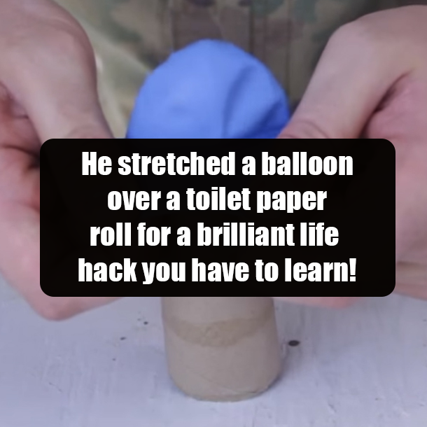 He stretched a balloon over a toilet paper roll for a brilliant life hack you have to learn!