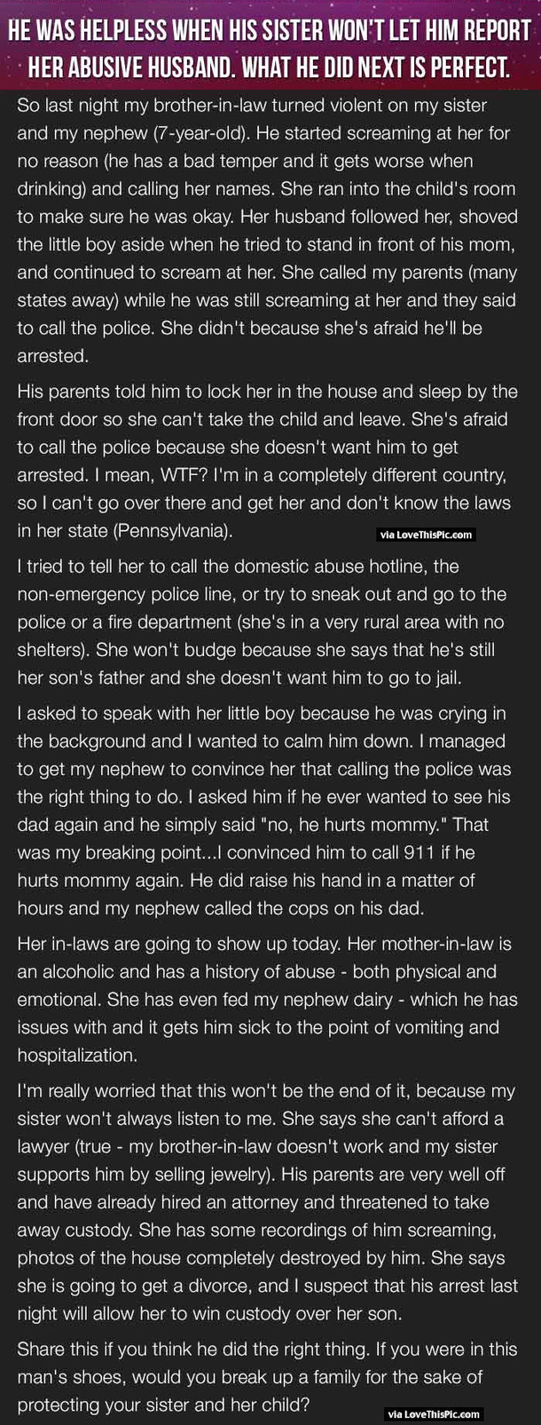 He Was Helpless When His Sister Would Not Let Him Report Her Abusive Husband But What He Did Next Is Perfect.