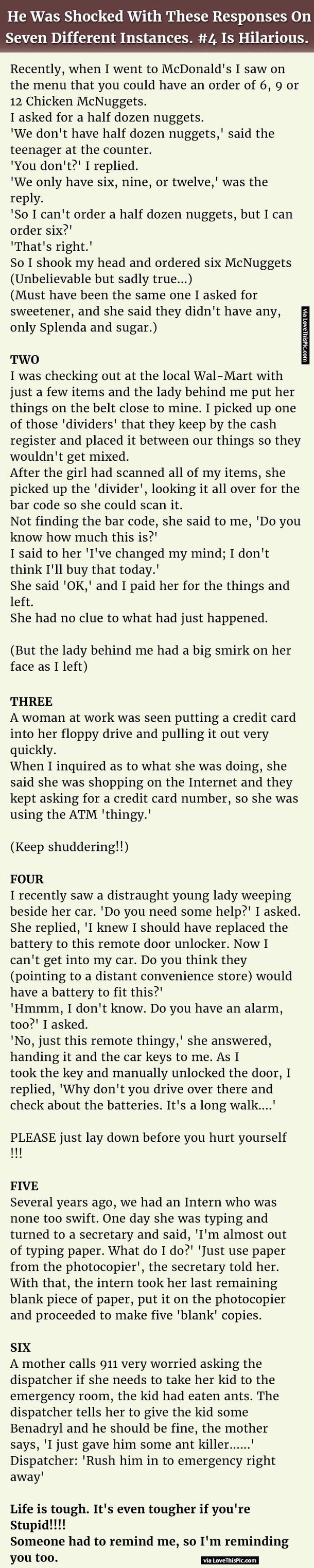 He Was Shocked With These Responses On Seven Different Instances.  #4 Is Hilarious