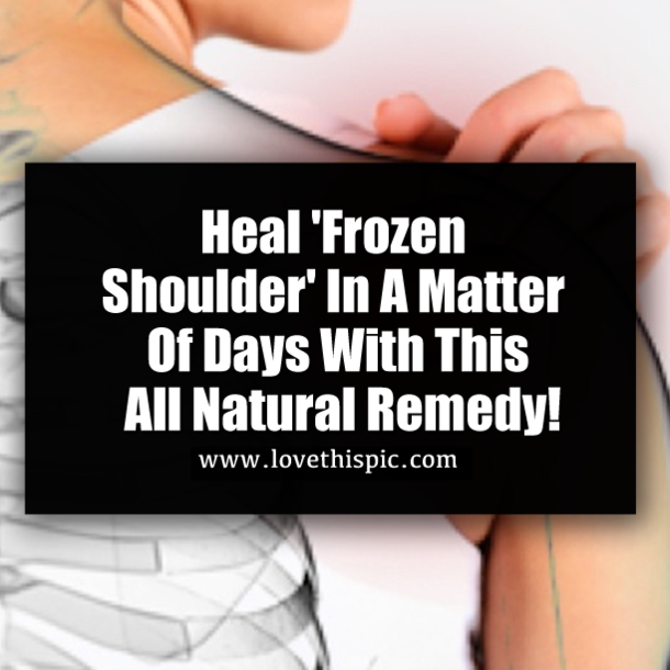 Heal 'Frozen Shoulder' In A Matter Of Days With This All Natural Remedy!