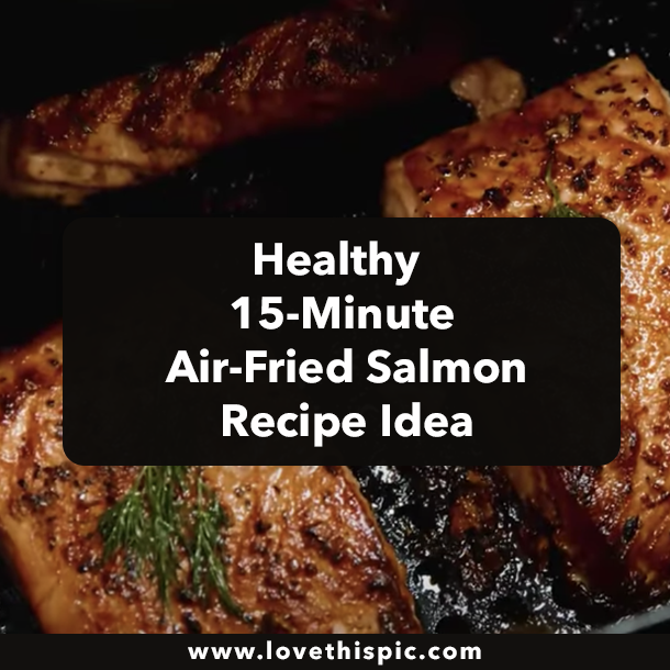 Healthy 15-Minute Air-Fried Salmon Recipe Idea