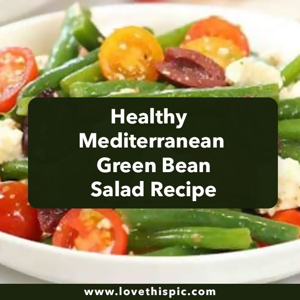 Healthy Mediterranean Green Bean Salad Recipe