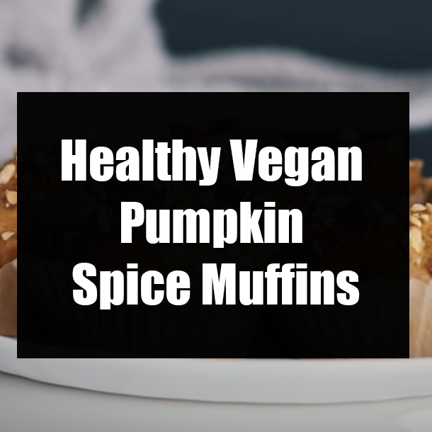 Healthy Vegan Pumpkin Spice Muffins
