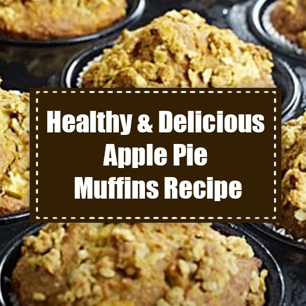 Healthy & Delicious Apple Pie Muffins Recipe