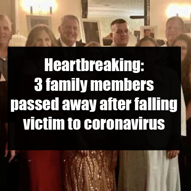 Heartbreaking: 3 family members passed away after falling victim to coronavirus
