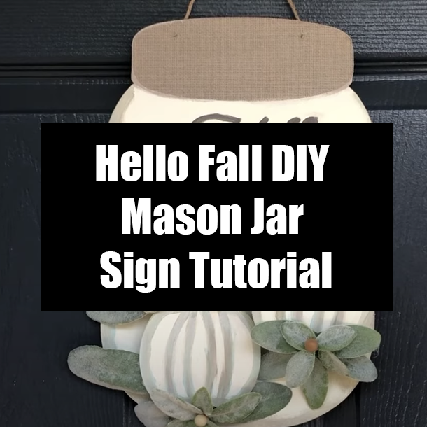 Hello Fall DIY Mason Jar Sign Tutorial