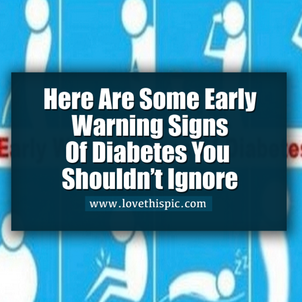 Here Are Some Early Warning Signs Of Diabetes You Shouldn’t Ignore