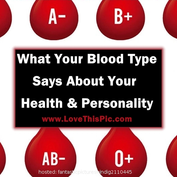 Here Is What Your Blood Type Says About Your Health And Personality