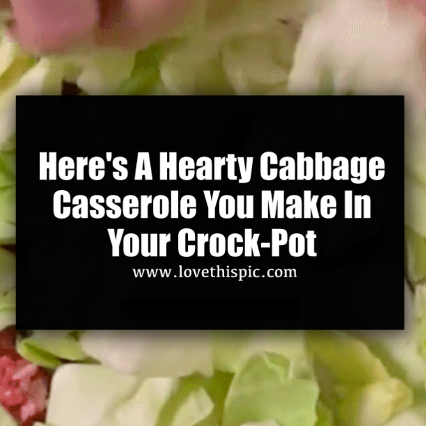 Here's A Hearty Cabbage Casserole You Make In Your Crock-Pot