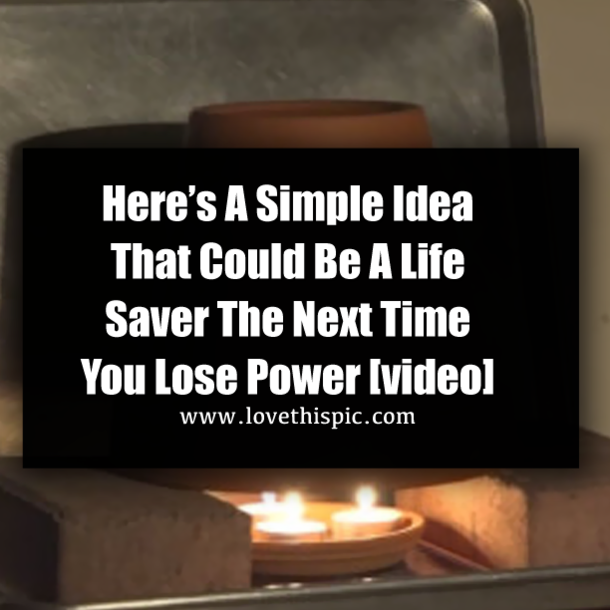 Here’s A Simple Idea That Could Be A Life Saver The Next Time You Lose Power [video]