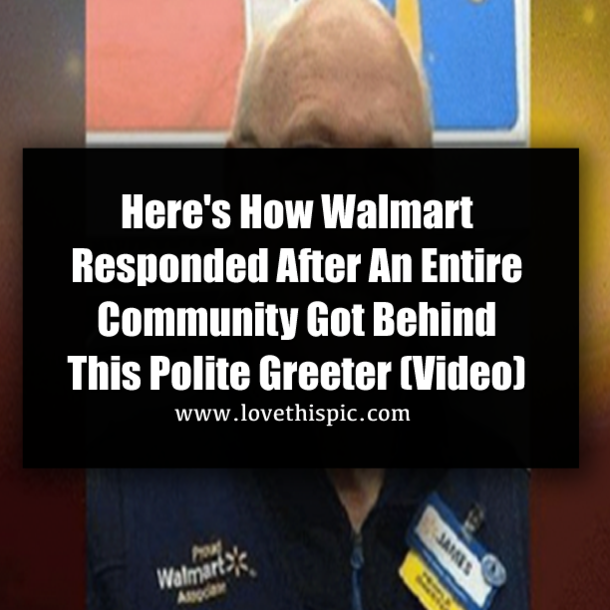 Here's How Walmart Responded After An Entire Community Got Behind This Polite Greeter (Video)