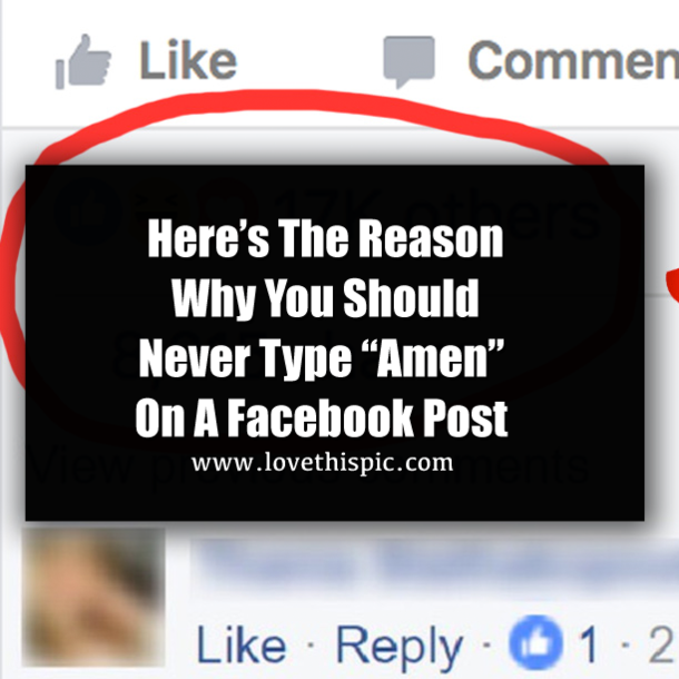 Here’s The Reason Why You Should Never Type “Amen” On A Facebook Post