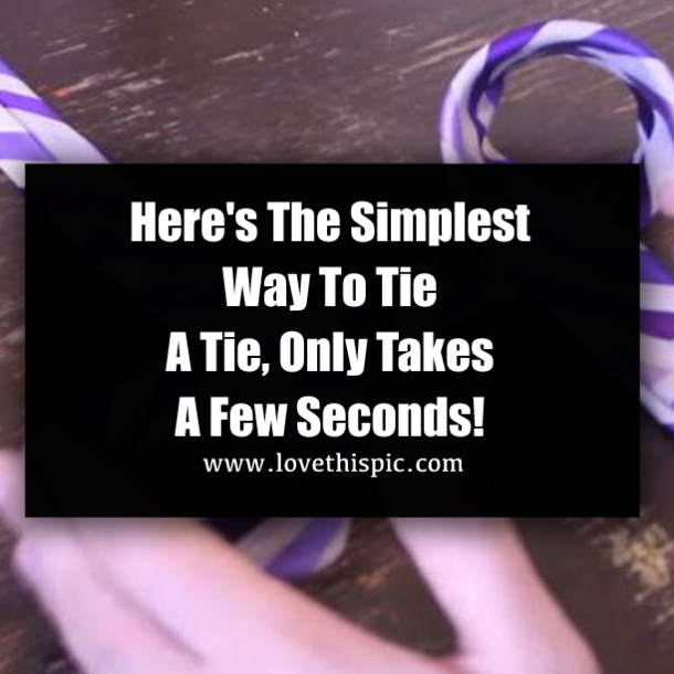 Here's The Simplest Way To Tie A Tie, Only Takes A Few Seconds!