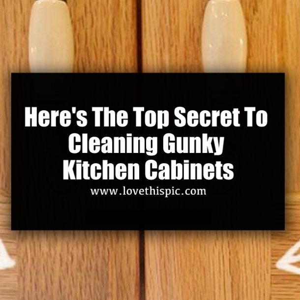 Here's The Top Secret To Cleaning Gunky Kitchen Cabinets