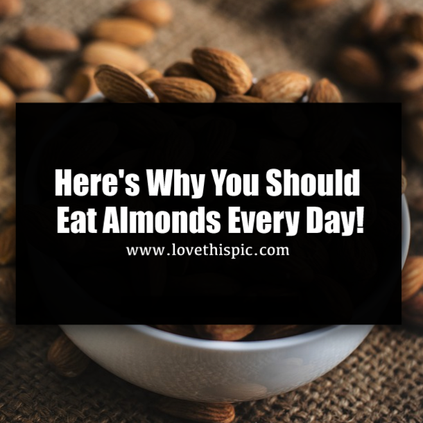 Here's Why You Should Eat Almonds Every Day!