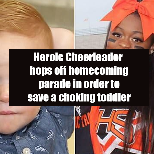 Heroic Cheerleader hops off homecoming parade in order to save a choking toddler
