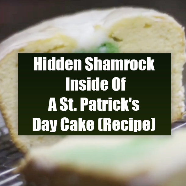 Hidden Shamrock Inside Of A St. Patrick's Day Cake (Recipe)