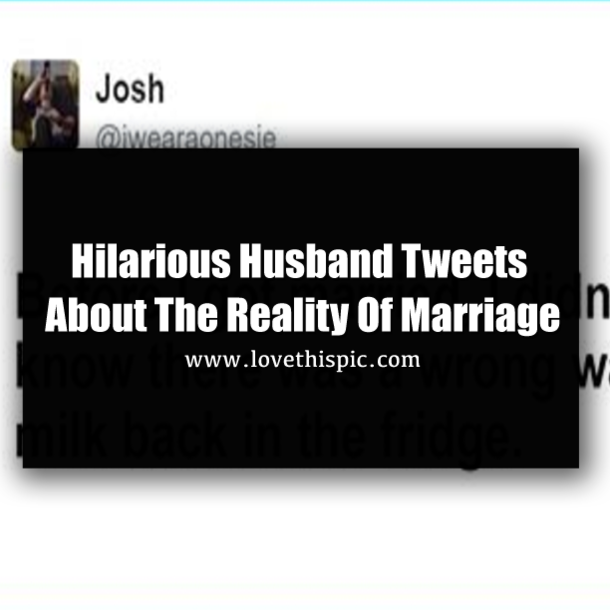 Hilarious Husband Tweets About The Reality Of Marriage