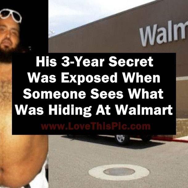 His 3-Year Secret Was Exposed When Someone Sees What Was Hiding At Walmart