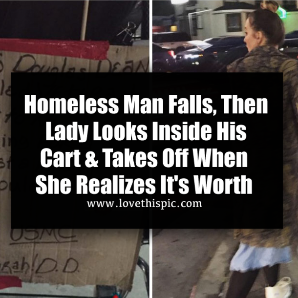 Homeless Man Falls, Then Lady Looks Inside His Cart & Takes Off When She Realizes It's Worth