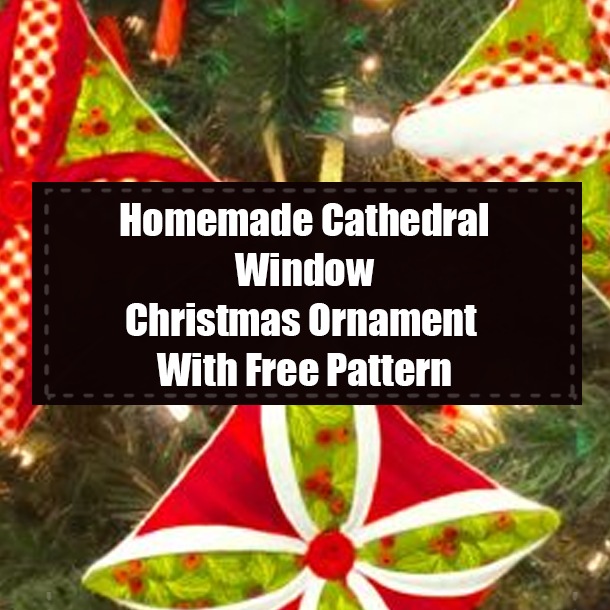 Homemade Cathedral Window Christmas Ornament With Free Pattern