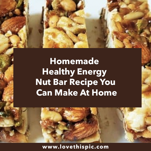 Homemade Healthy Energy Nut Bar Recipe You Can Make At Home
