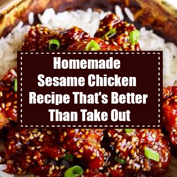 Homemade Sesame Chicken Recipe That's Better Than Take Out