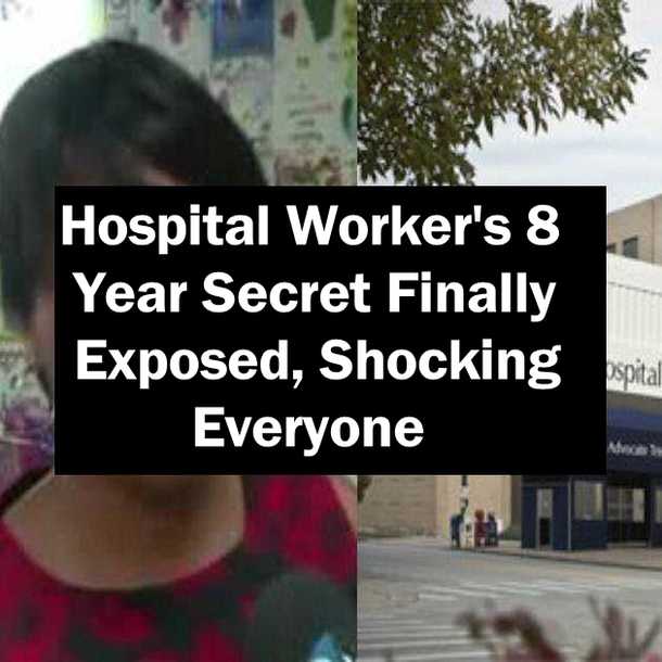 Hospital Worker's 8 Year Secret Finally Exposed, Shocking Everyone