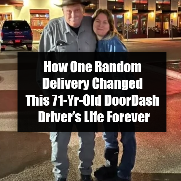 How One Random Delivery Changed This 71-Yr-Old DoorDash Driver’s Life Forever