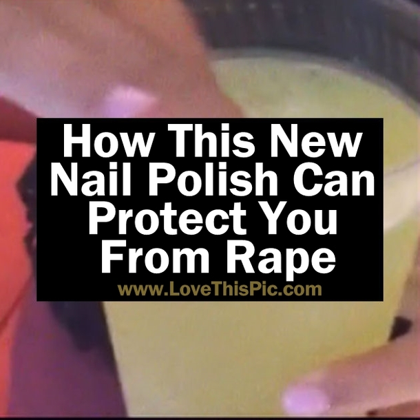 How This New Nail Polish Can Protect You From Rape