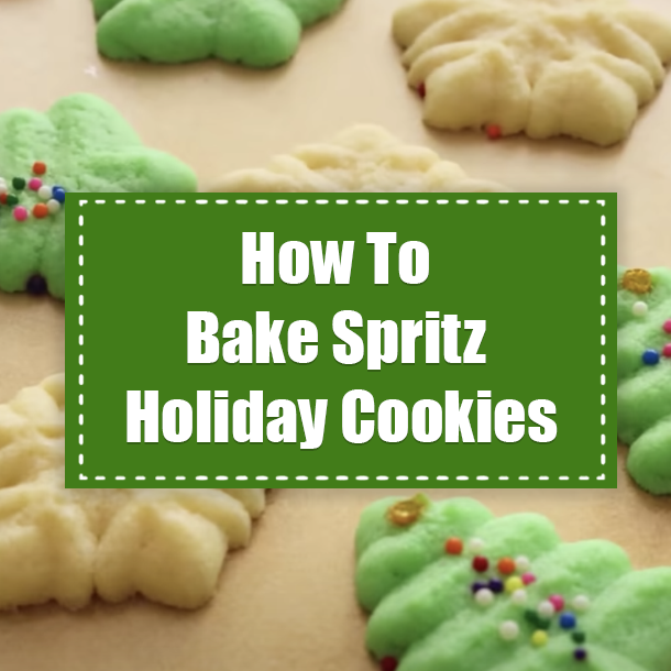 How To Bake Spritz Holiday Cookies