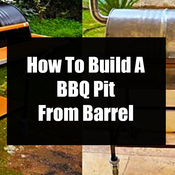 How To Build A BBQ Pit From Barrel