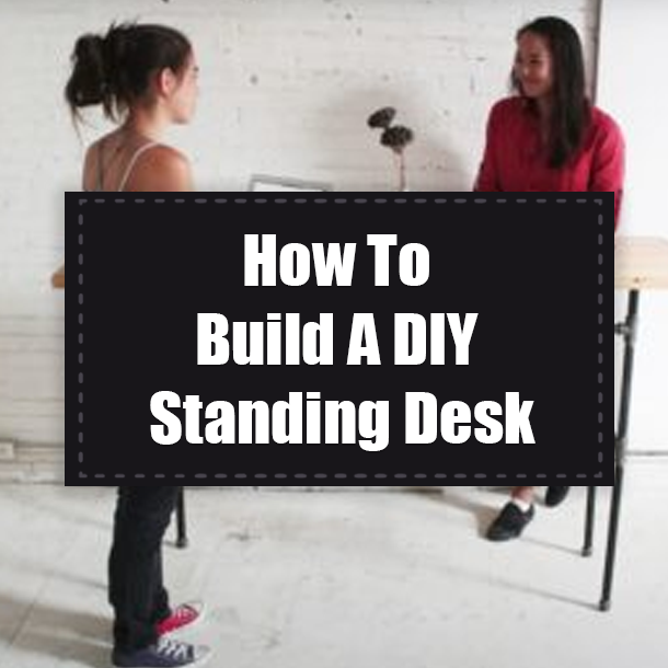 How To Build A DIY Standing Desk