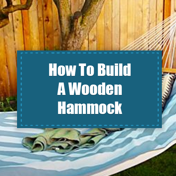 How To Build A Wooden Hammock