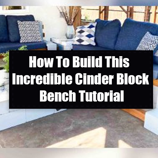 How To Build This Incredible Cinder Block Bench Tutorial