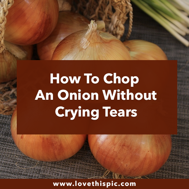 How To Chop An Onion Crying Tears
