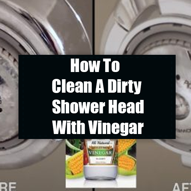 How To Clean A Dirty Shower Head With Vinegar