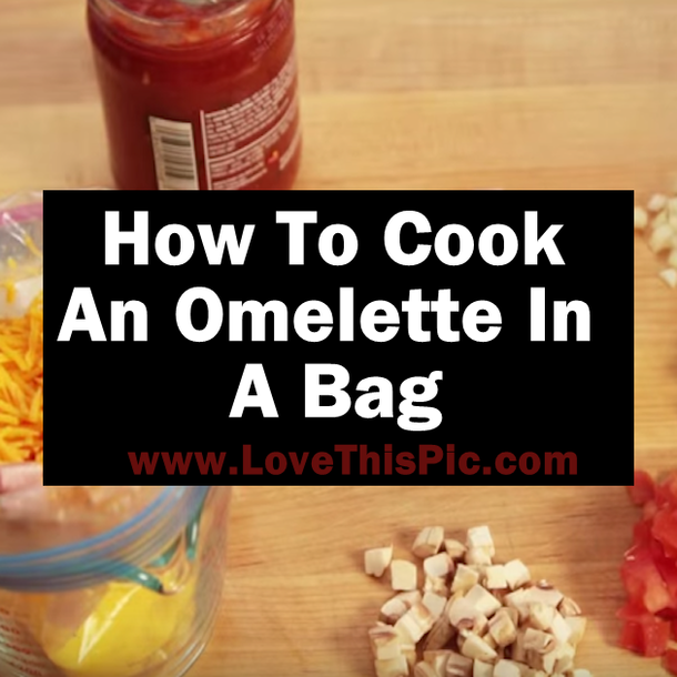 How To Cook An Omelette In A Bag