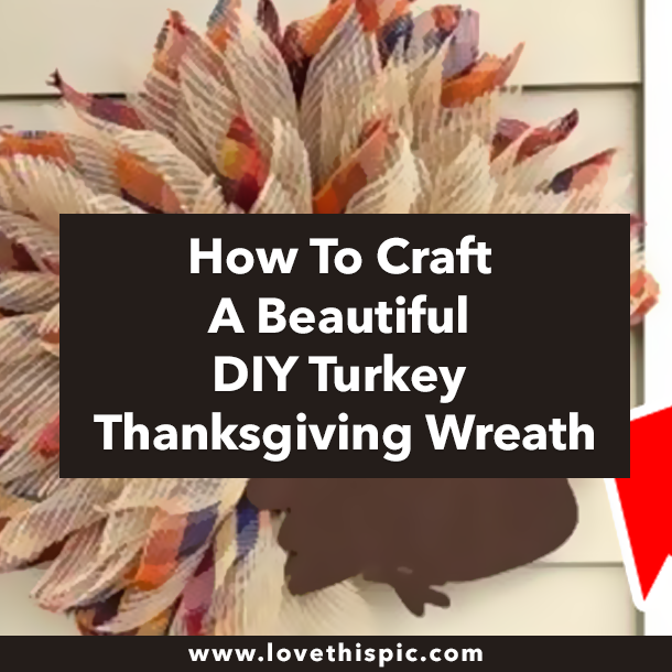How To Craft A Beautiful DIY Turkey Thanksgiving Wreath