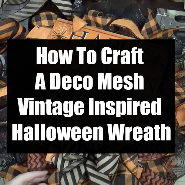 How To Craft A Deco Mesh Vintage Inspired Halloween Wreath