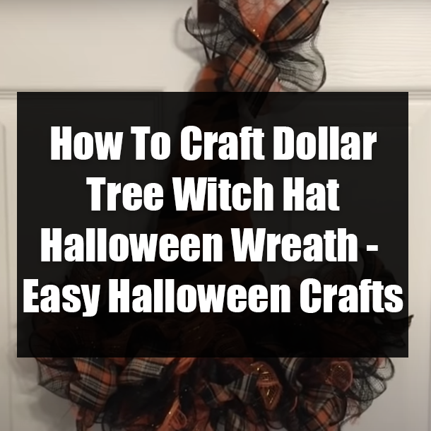 How To Craft Dollar Tree Witch Hat Halloween Wreath - Easy Halloween Crafts