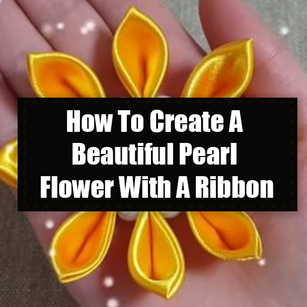 How To Create A Beautiful Pearl Flower With A Ribbon