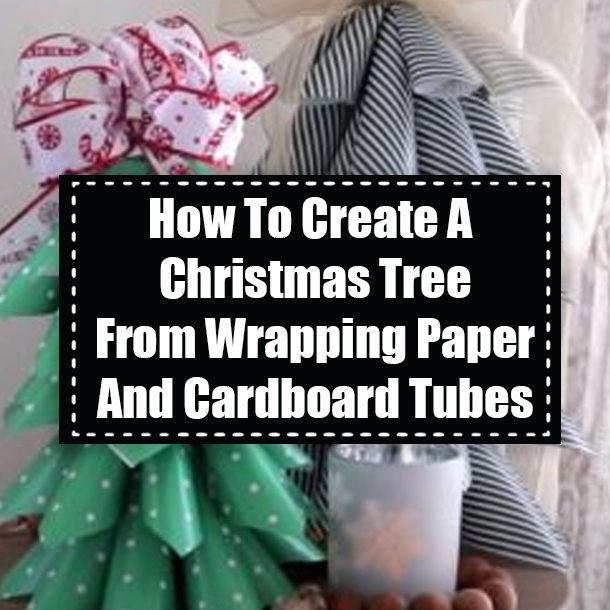 How To Create A Christmas Tree From Wrapping Paper And Cardboard Tubes